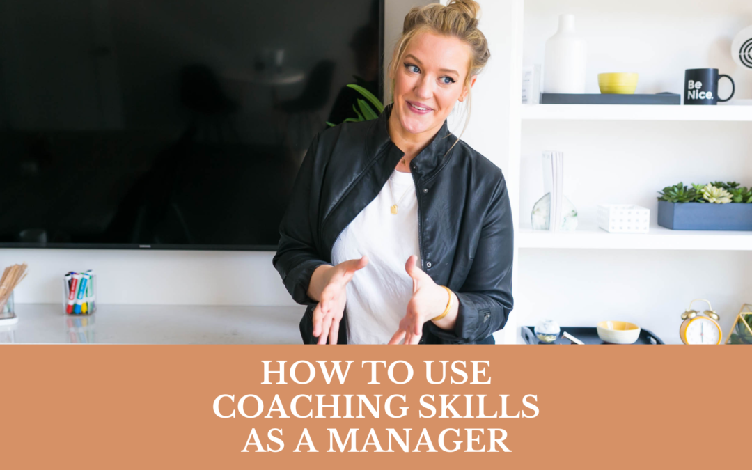 How to use coaching skills as a manager