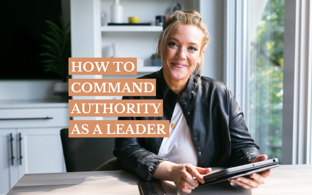 How to command authority as a leader