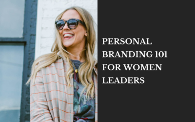 Personal branding 101 for women leaders